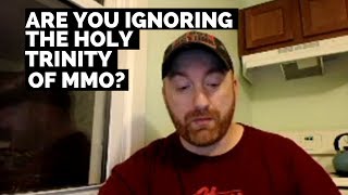 Are you ignoring the Holy Trinity of MMO?