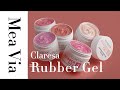 Claresa Rubber Gel - Mea Via Nails Wolrd