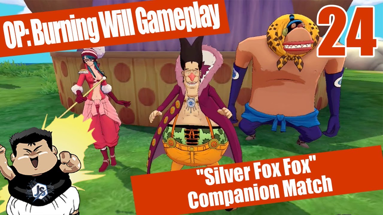 One Piece: Burning Will ENGLISH Gameplay 24 | "Silver Fox Fox" Companion Match