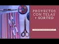 Sorteo + proyectos DIY con telas