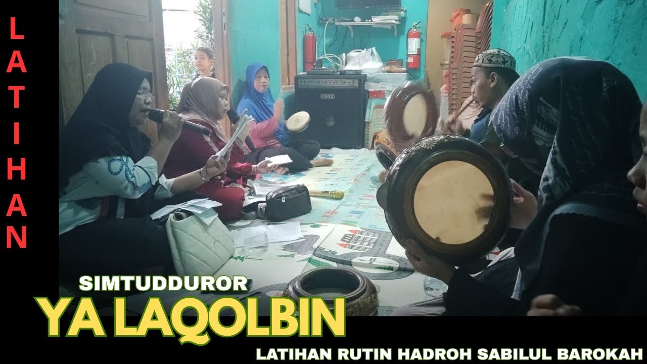 Ya Laqolbin - Latihan Hadroh Sabilul Barokah 
