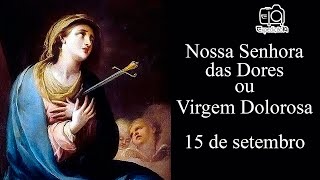 História da devoção a Nossa Senhora das Dores (século XIII) - Virgem Dolorosa