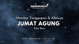 Mazmur Tanggapan (Edisi Baru) Jumat Agung Tahun A/B/C (3 April 2026) Jennifer Odelia | Cici Pemazmur