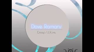 Dave Romans - DEEP WAVE (Album Preview) 4 TRACKS