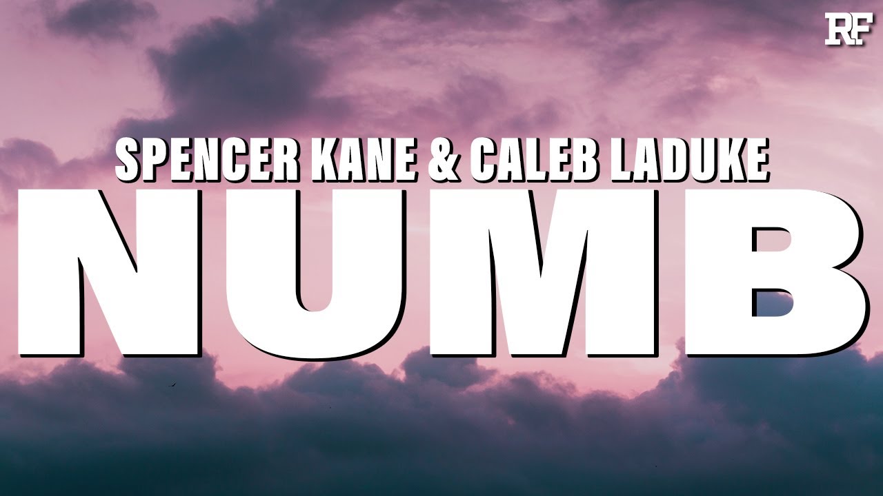 Spencer Kane & Caleb LaDuke - NUMB (Lyrics)
