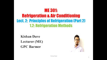Lect 02: Principles of Ref | Ref. & Air Conditioning (ME 301) | Kishan Dave | GPC Barmer