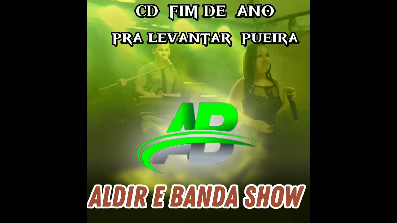 ALDIR E BANDA SHOW   FIM DE ANO