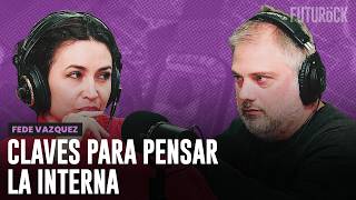 LA PARADOJA DE LA INTERNA PERONISTA | FEDE VAZQUEZ en SEGUROLA Y HABANA
