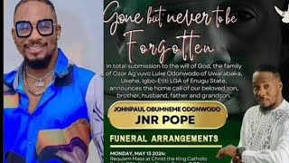 JUNIOR POPE'S FAMILY ANNOUNCES HIS FUNERAL ARRANGEMENTS