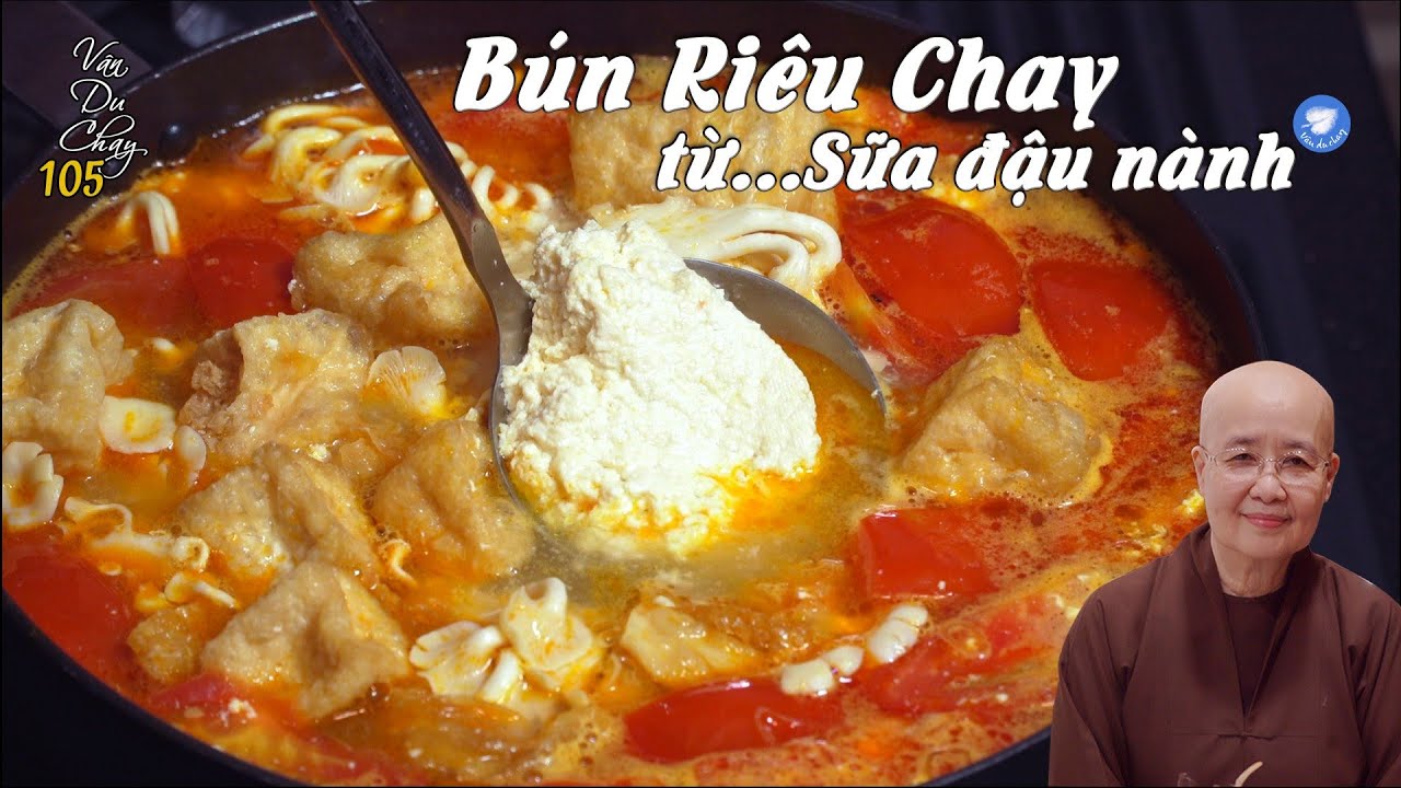 Cách Nấu Bún Riêu Chay từ SỮA ĐẬU NÀNH | Hướng dẫn làm... - youtube