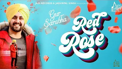 Red Rose : Gur Sarabha | New punjabi song whatsapp status | Best love status song | TRENDING STATUS