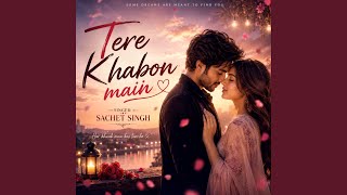 Tere Khawabo Mein
