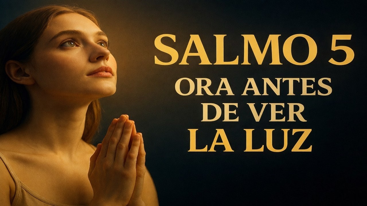 ORACIÓN DE LA MAÑANA – Salmo 5 | Recibe Dirección y Paz Al Comenzar el Día