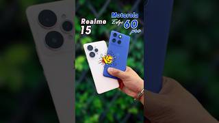 Realms 15 Vs Motorola Edge 60 Pro Camera Test