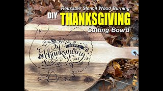 DIY THANKSGIVING CUTTING BOARD with reusable wood burning stencils from Ikonart