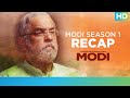 Modi | Season 1 Recap | Ashish Sharma | Umesh Shukla | All Episodes Streaming Now On Eros Now