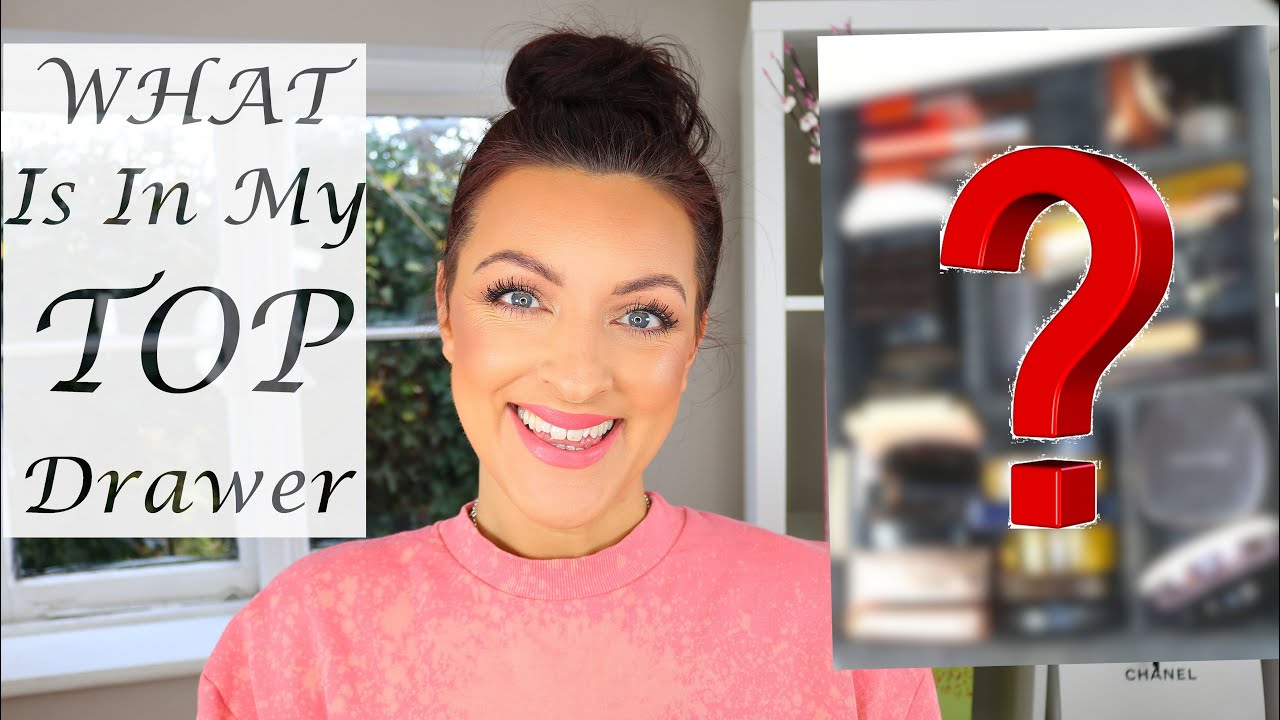 MY TOP DRAWER | My Most Used Products!!