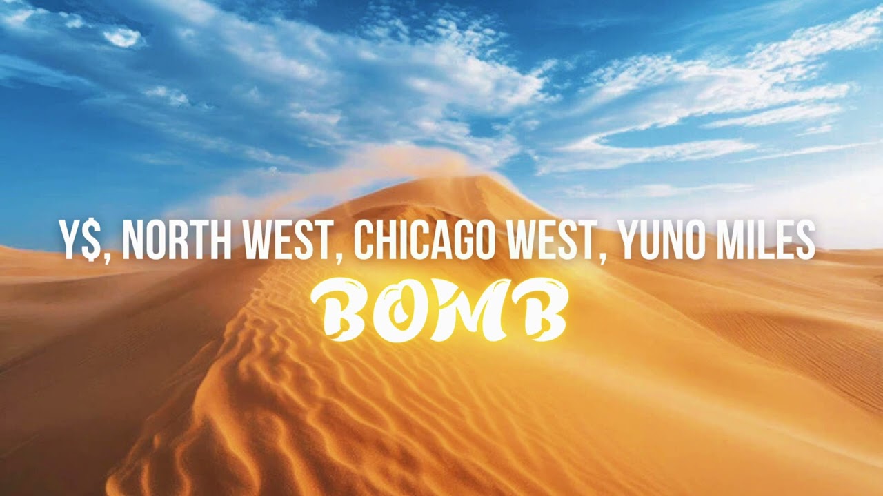 ¥$, North West, Chicago West, Yuno Miles - BOMB (INSTRUMENTAL)