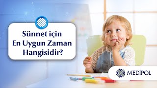 Sünnet Için En Doğru Yaş Nedir?