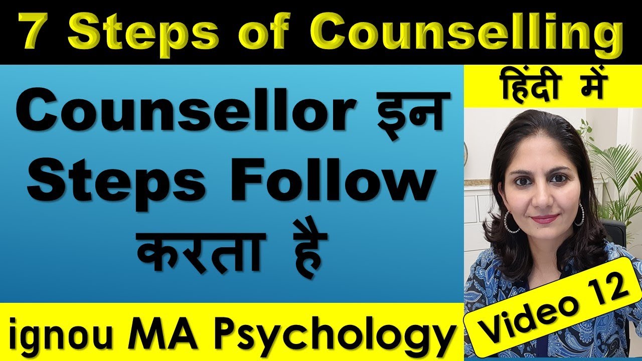 Steps of Counselling Process How a Counsellor Help Hindi MA Psychology IGNOU Monica Josan Life coach