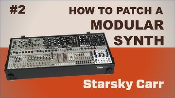 Eurorack Modular Synth First Patches: The Basics - a Tutorial and Demo