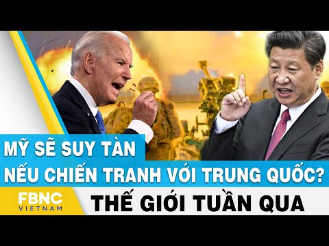 Video Tin thế giới nổi bật trong tuần | Mỹ sẽ suy tàn nếu... - youtube
