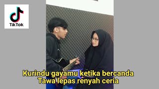 Kurindu gayamu ketika bercanda tawa lepas renyah ceria | Gala gala Cover Viral Di Tiktok