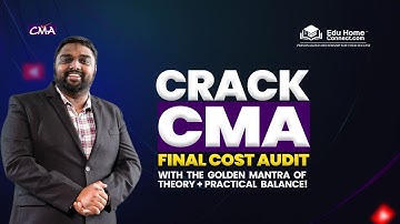 “CMA Final Cost Audit: The Golden Mantra to Score 60+ | Master Theory + Practical Balance!”
