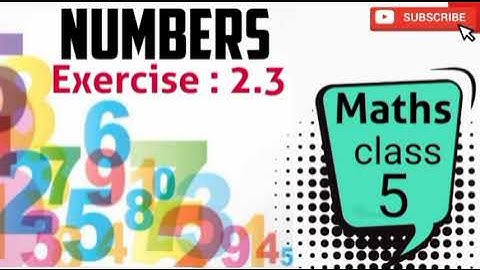 5th class easy syllabus. 1st term maths Numbers #exercise 2.3