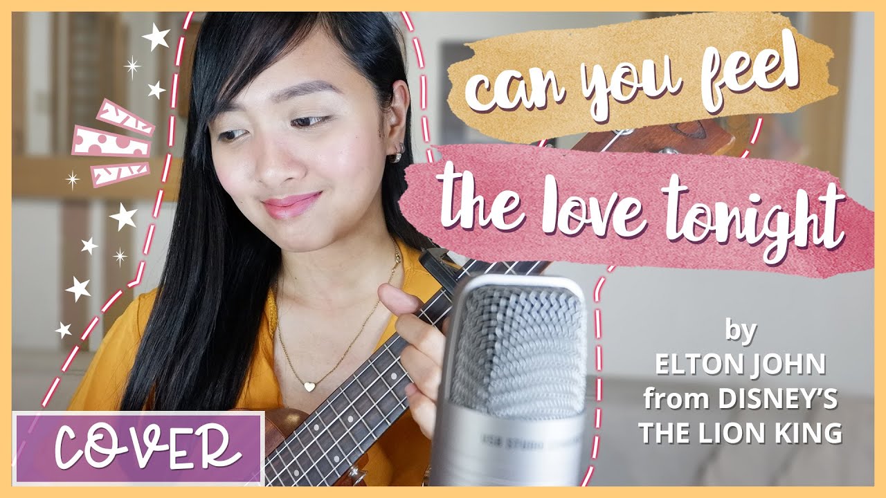 Can you feel the love tonight by Elton John (The Lion King OST) UKULELE ...