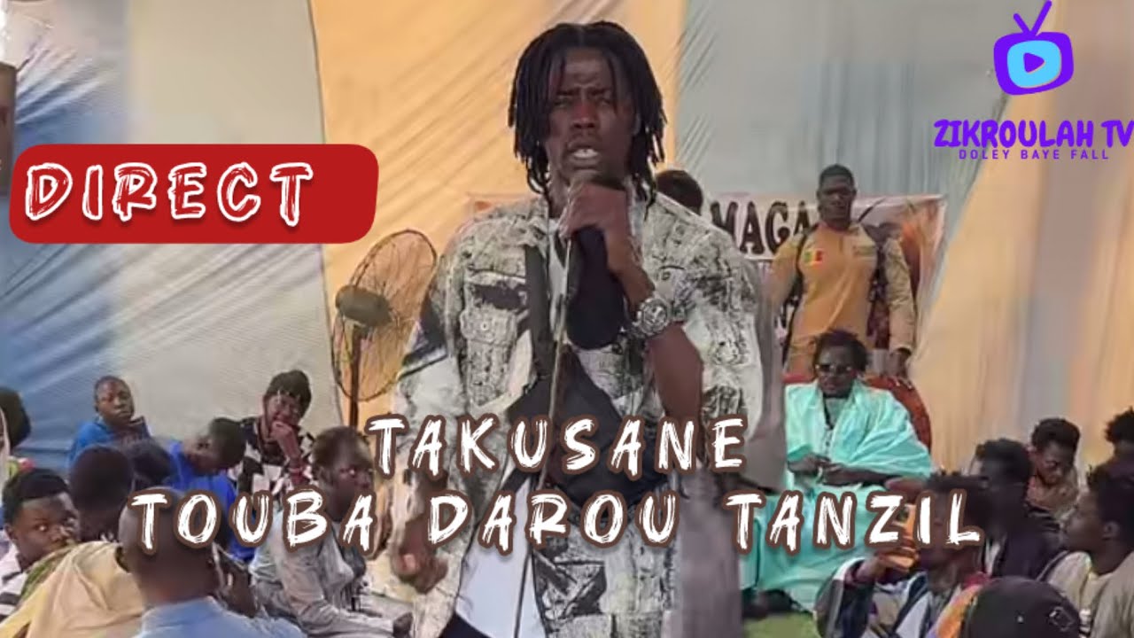 🛑Direct! Dame gaye zikroulah tAkusane touba darou tanzil