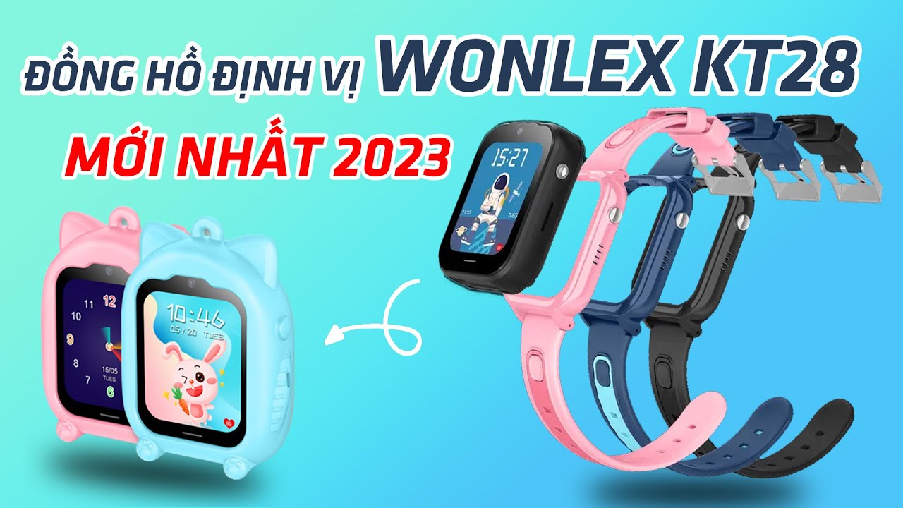 ĐỒNG HỒ ĐỊNH VỊ TRẺ EM WONLEX KT28 | MẪU ĐỒNG HỘ ĐỊNH VỊ MỚI NHẤT NĂM 2023