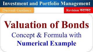 Valuation of bond, valuation of bonds numerical, valuation of bond formula, portfolio, investment