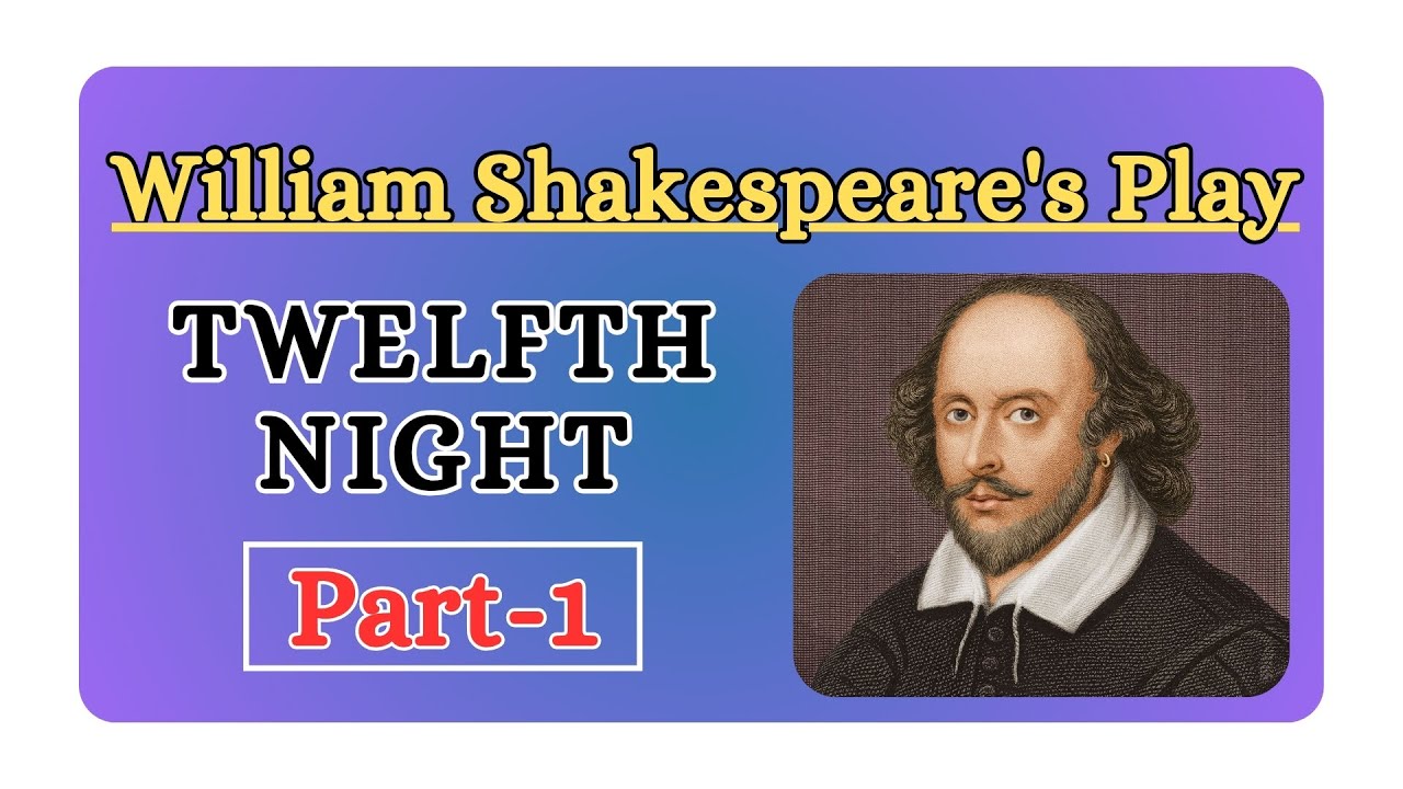 Twelfth Night Part 1 | Introduction, Characters & MCQs | Shakespeare | TGT PGT UGC NET LT GRADE
