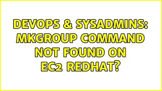 DevOps & SysAdmins: mkgroup command not found on Ec2 RedHat?
