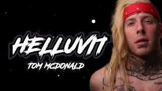 Tom McDonald - Helluvit (Song)