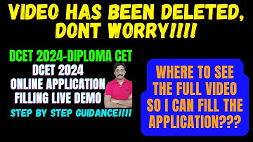 DCET 2024 ONLINE APPLICATION FILLING LIVE DEMO VIDEO  deleted, Where to Find the Video |ND Academy