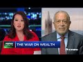 Former Clinton Labor Sec. Robert Reich on why US needs a wealth tax