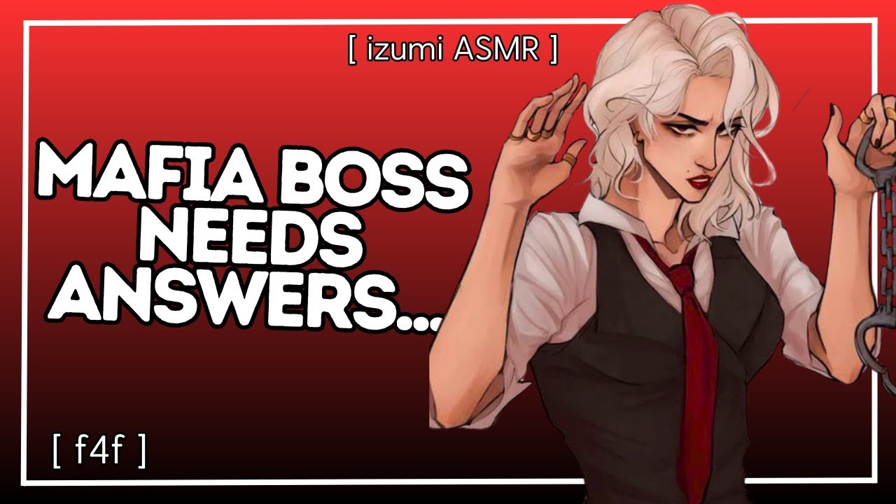 ASMR: "Я не верю в твою милую и глупую выходку..." Главарю мафии нужны ответы [f4f] [sapphic]