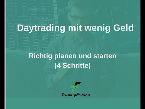 Daytrading mit wenig Geld - kleinem Startkapital 100 EUR, 200 EUR, 500 EUR