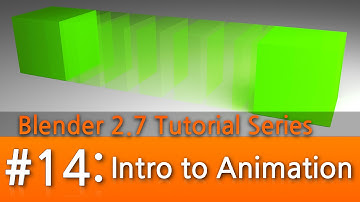 Blender 2.7 Tutorial #14 : Intro to Animation
