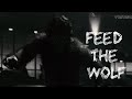 Werewolf by night tribute feed the wolf