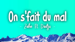 Zaho - On s'fait du mal (Lyrics\\Paroles)