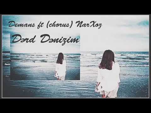 Narxoz & Demans- Derd denizim