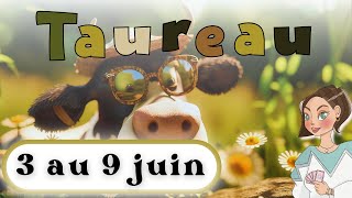 TAUREAU ♉️ DU 3 AU 9 JUIN I Une très belle récompense arrive