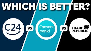 C24 Vs Consorbank Vs Trade Republic | Which Software Is Better? (2026)