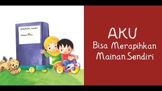 SALI SALIHA: SALI BISA MERAPIHKAN MAINAN SENDIRI