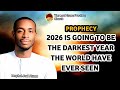 PROPHETIE 2026 WIRD DAS DUNKELSTE JAHR SEIN DAS DIE WELT JE GESEHEN HAT