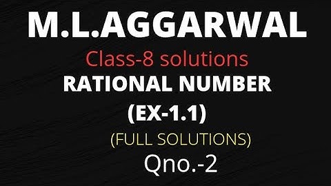 Class-VIII || Chapter -1: Rational number || Exercise-1.1 || M.L.Aggarwal ||NCERT || ICSE ||