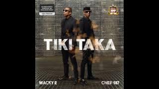 Macky2 Feat Chef187 - TIKI NTAKA